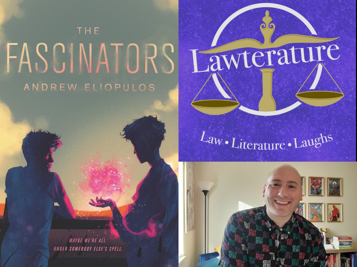 Speaking with the Lawterature Podcast about The Fascinators by Andrew&nbsp;Eliopulos